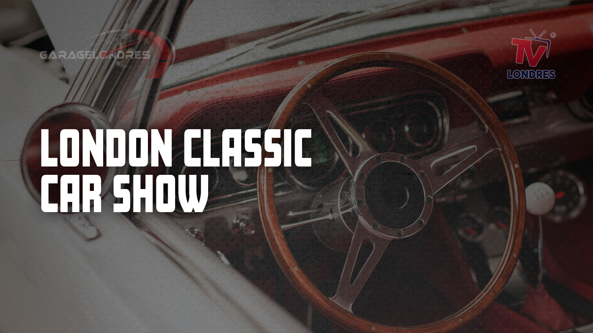 Garage Londres - London Classic Car Show